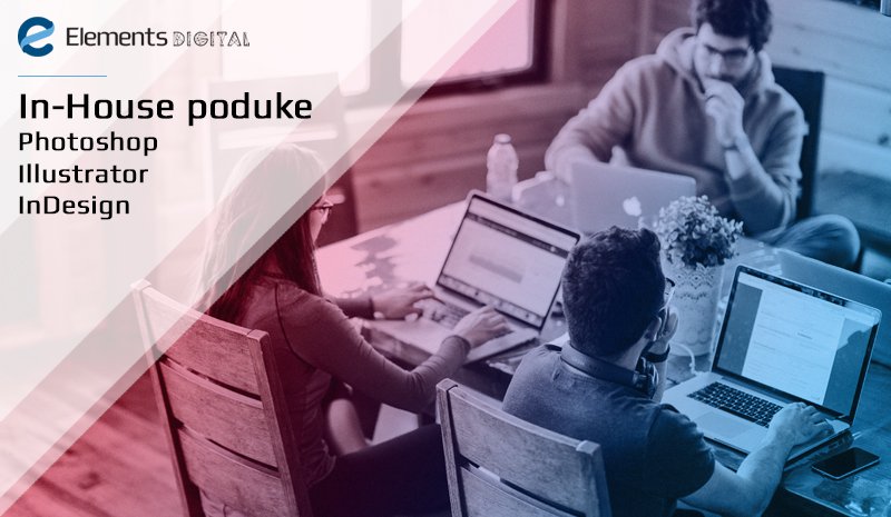 In-House poduke i instrukcije Photoshop InDesign Illustrator In-House poduke i instrukcije Photoshop InDesign Illustrator