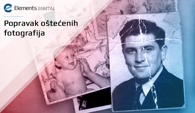 Popravak oštećenih fotografija Popravak oštećenih fotografija
