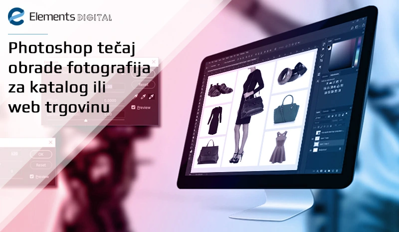 Photoshop tečaj obrade fotografija za katalog ili web trgovinu