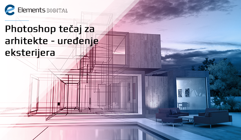 Photoshop tečaj za arhitekte Photoshop tečaj za arhitekte