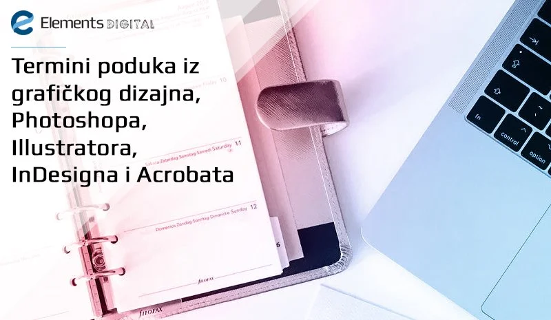 Termini poduka iz grafičkog dizajna, Photoshopa, Illustratora, InDesigna i Acrobata